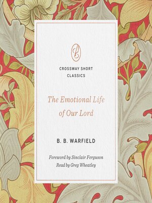 cover image of The Emotional Life of Our Lord
